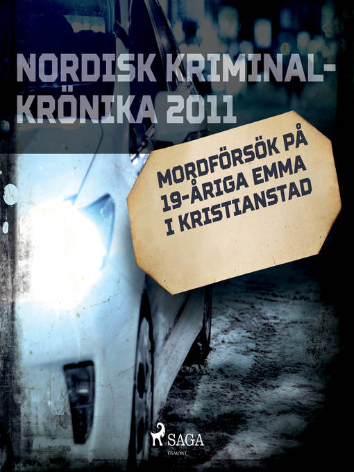 Title details for Mordförsök på 19-åriga Emma i Kristianstad by Diverse - Wait list